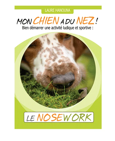 « Mon chien a du nez » écrit par Laure Hanouna 1 « Mon chien a du nez » écrit par Laure Hanouna